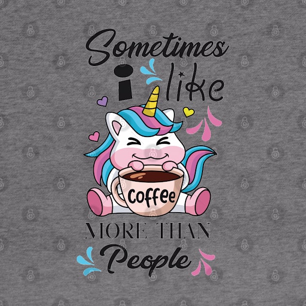 Sometimes I like coffee more than people by zonextra